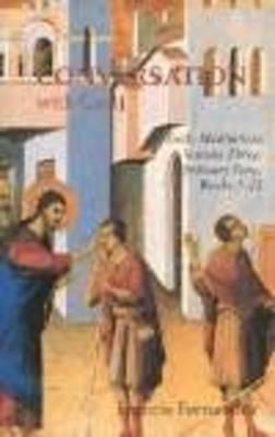 In Conversation with God: Meditations for Each Day of the Year, Vol. 3: Ordinary Time, Weeks 1-12