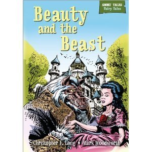Beauty and the Beast (Short Tales Fairy Tales) by Christopher E. Long ...