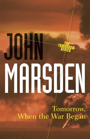 Tomorrow, When the War Began (Tomorrow, #1)