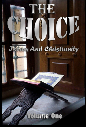 Islam and Christianity: The Choice