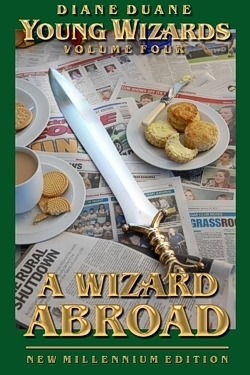 A Wizard Abroad (Young Wizards #4)