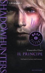 Il principe (Shadowhunters: Le origini, #2)