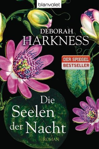 Die Seelen der Nacht (All Souls Trilogy, #1)