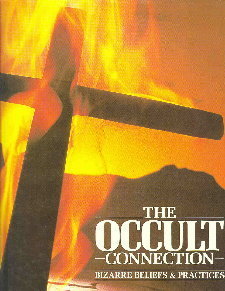 The Occult Connection. Bizarre Beliefs & Practices by Peter Brookesmith