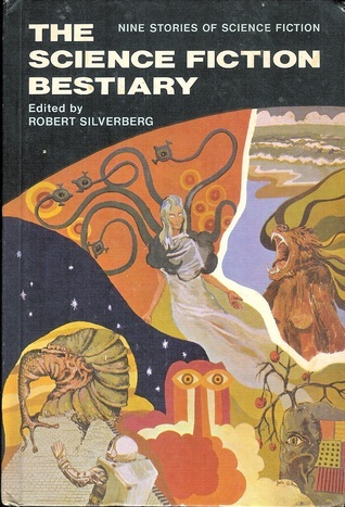 The Science Fiction Bestiary: Nine Stories of Science Fiction