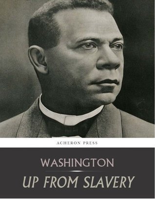 Up from Slavery - An Autobiography