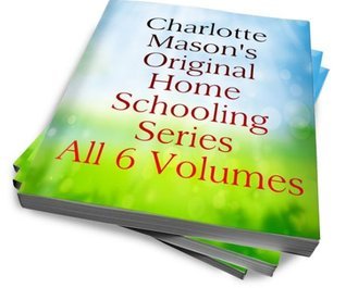 Charlotte Mason's Original Homeschooling Series book cover