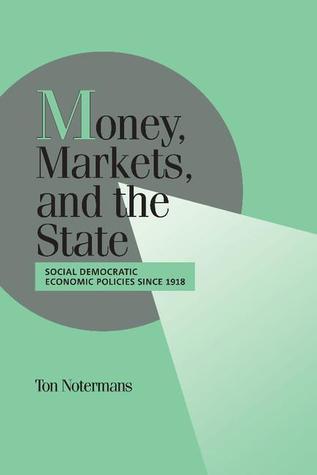 Money, Markets, and the State book cover