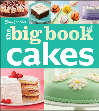 Betty Crocker - The Big Book of Cakes book cover