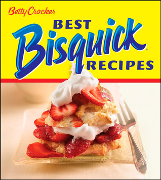 Betty Crocker Best Bisquick Recipes book cover
