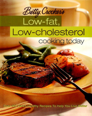 Betty Crocker's Low-Fat, Low-Cholesterol Cooking Today book cover