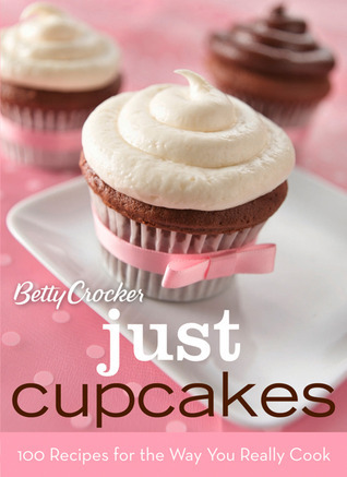 Betty Crocker Just Cupcakes book cover