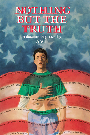Nothing But the Truth: A Documentary Novel by Avi | Goodreads