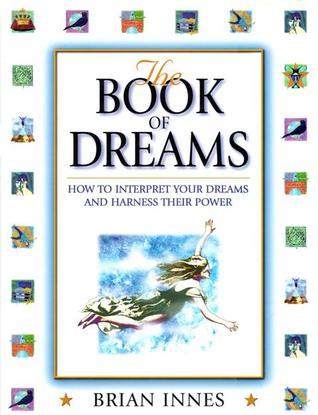The Book Of Dreams by Brian Innes | Goodreads