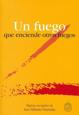 Un Fuego Que Enciende Otros Fuegos