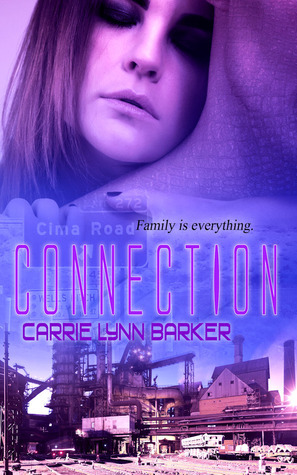 Connection by Carrie Lynn Barker | Goodreads