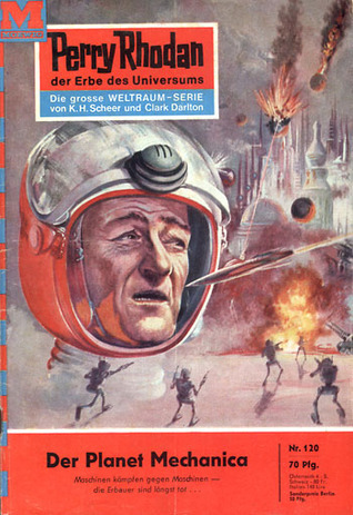 Perry Rhodan 120: Der Planet Mechanica