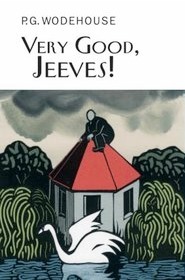 Very Good, Jeeves! (Jeeves, #4)