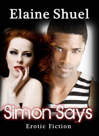 Simon Says by Elaine Shuel | Goodreads