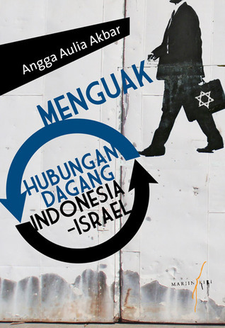 Menguak Hubungan Dagang Indonesia-Israel