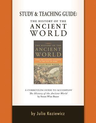Study and Teaching Guide: The History of the Ancient World: A ...