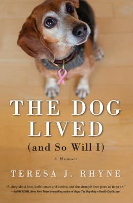 The Dog Lived (and So Will I): A Memoir (Thorndike Press Large Print Inspirational)