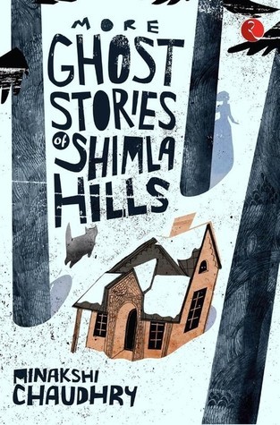 More Ghost Stories of Shimla Hills
