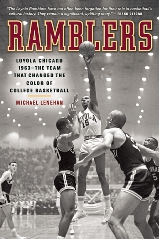 Ramblers: Loyola Chicago 1963
