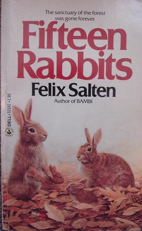 Fifteen Rabbits by Felix Salten Goodreads
