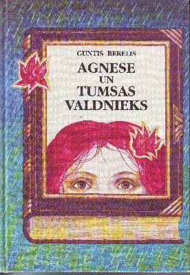 Agnese un tumsas valdnieks book cover
