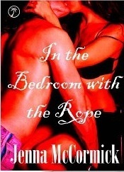 In the Bedroom with the Rope book cover 1