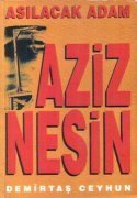 Asılacak Adam Aziz Nesin book cover