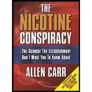 The Nicotine Conspiracy: The Scandal The Establishment Don't Want You