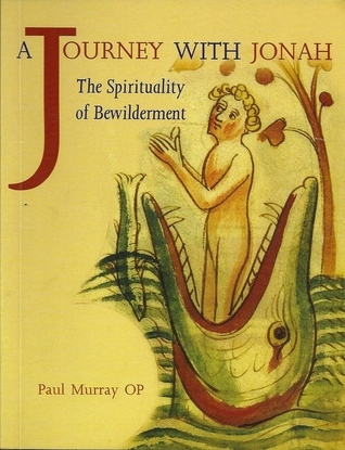 A Journey With Jonah: The Spirituality of Bewilderment