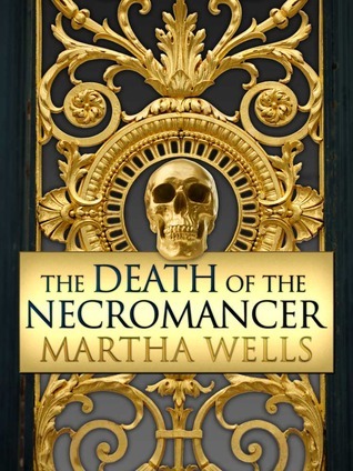 The Death of the Necromancer (Ile-Rien, #2)