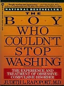 The Boy Who Couldn't Stop Washing: The Experience and Treatment of Obsessive-Compulsive Disorder cover