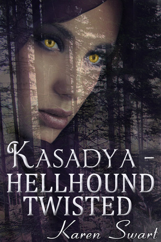Kasadya - Hellhound Twisted