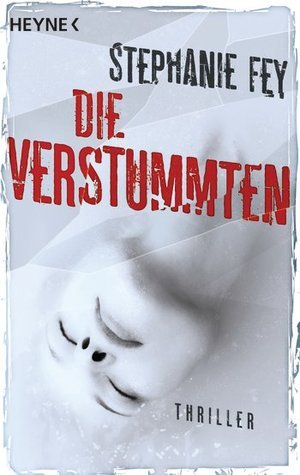 Cover des Buches Die Verstummten von Stephanie Fey