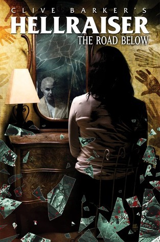 Clive Barker's Hellraiser: The Road Below, Volume 1