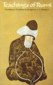 Teachings of Rumi: The Masnavi by Jalal ad-Din Muhammad ar-Rumi | Goodreads