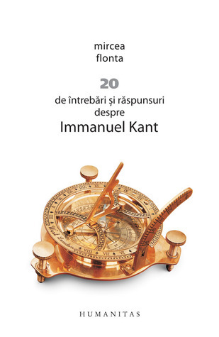 20 de intrebari si raspunsuri despre Immanuel Kant