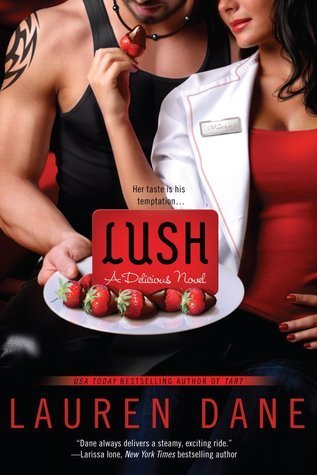 Lush (Delicious, #3)
