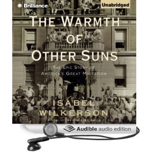 The Warmth of Other Suns: The Epic Story of America's Great Migration