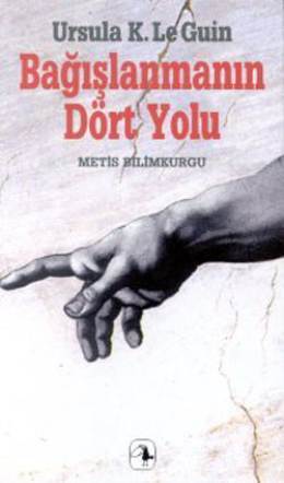 Bağışlanmanın Dört Yolu