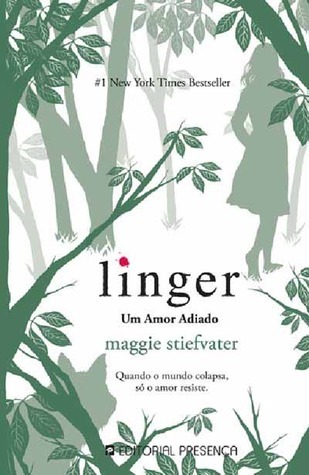 Linger – Um Amor Adiado (Os Lobos de Mercy Falls, #2)