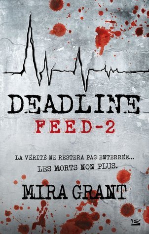 Deadline (Newsflesh Trilogy, #2)