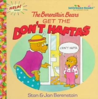The Berenstain Bears Get the Don't Haftas book cover