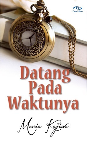 Datang Pada Waktunya book cover