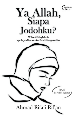 Ya Allah Siapa Jodohku By Ahmad Rifa I Rif An Goodreads