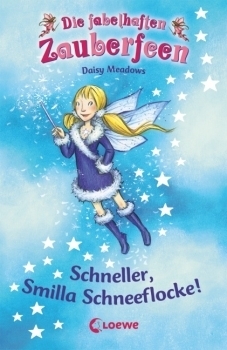 Schneller, Smilla Schneeflocke! (Rainbow Magic, #8)